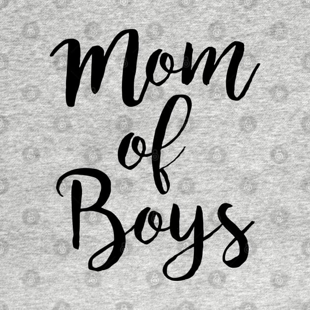 Mom Of Boys by hothippo